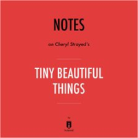 Notes_on_Cheryl_Strayed_s_Tiny_Beautiful_Things